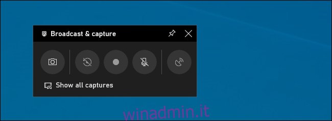 Pannello di trasmissione e acquisizione nella barra dei giochi di Windows 10