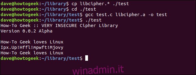 cp libcipher. * ./test in una finestra di terminale