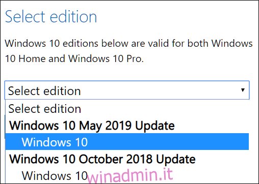 Seleziona un'edizione di Windows 10 da scaricare.