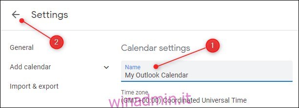 Le Impostazioni per il calendario con il campo Nome evidenziato.
