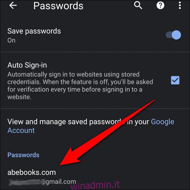 Elenco delle password di Google Chrome per Android.  Tocca Elemento da visualizzare