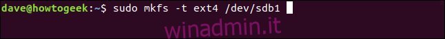 sudo mkfs -t ext4 / dev / sdb1 in una finestra di terminale