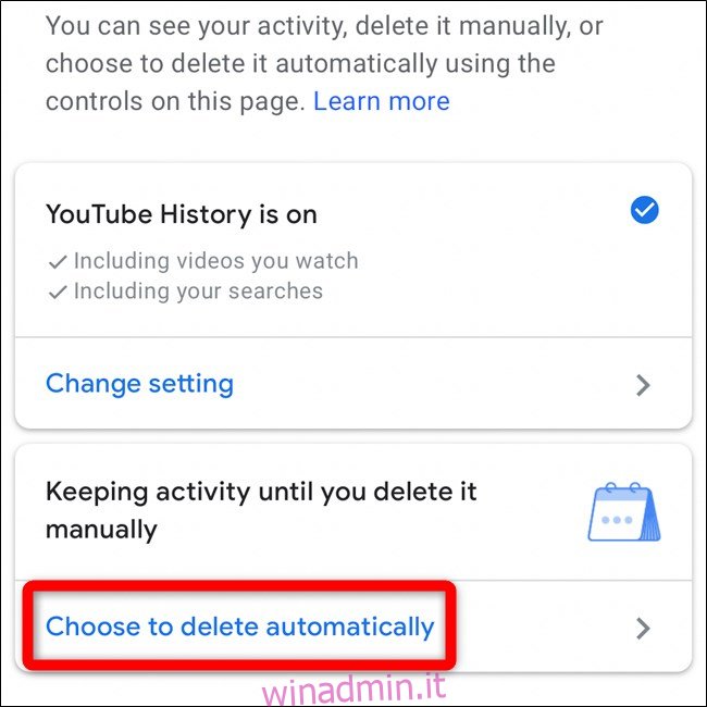 Seleziona Scegli di eliminare automaticamente nell'app YouTube Mobile