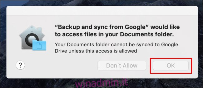Fare clic su OK per consentire a Backup e sincronizzazione l'accesso alla cartella dei documenti del Mac