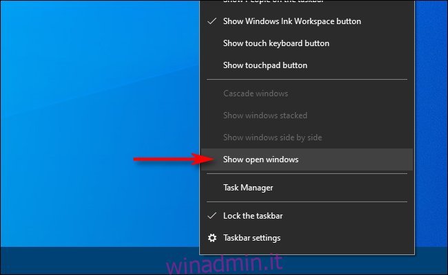 Fare clic con il tasto destro sulla barra delle applicazioni in Windows 10 e selezionare Mostra finestre aperte