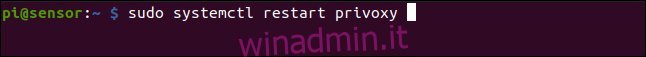 sudo systemctl riavvia privoxy in una finestra di terminale.