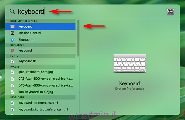 Apri Spotlight su Mac e digita una parola per cercare le opzioni di preferenza di sistema.