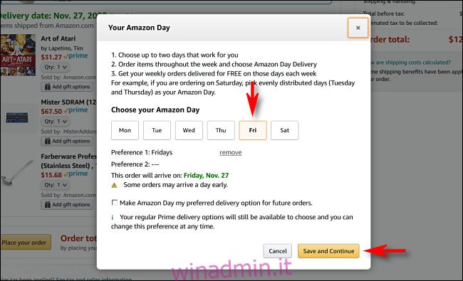 Seleziona uno o due giorni di consegna di Amazon Day, quindi fai clic o tocca 