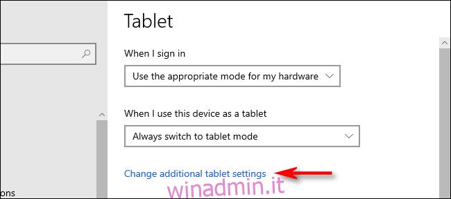 Nelle impostazioni del tablet di Windows 10, fare clic su 