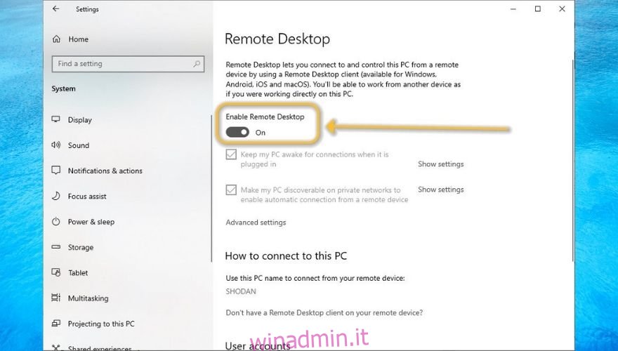 Attiva l'opzione Abilita desktop remoto su On