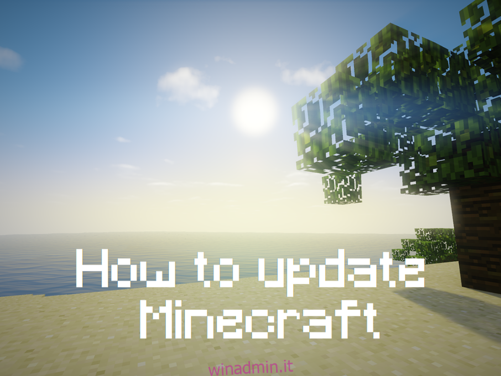 Come aggiornare Minecraft Windows 10