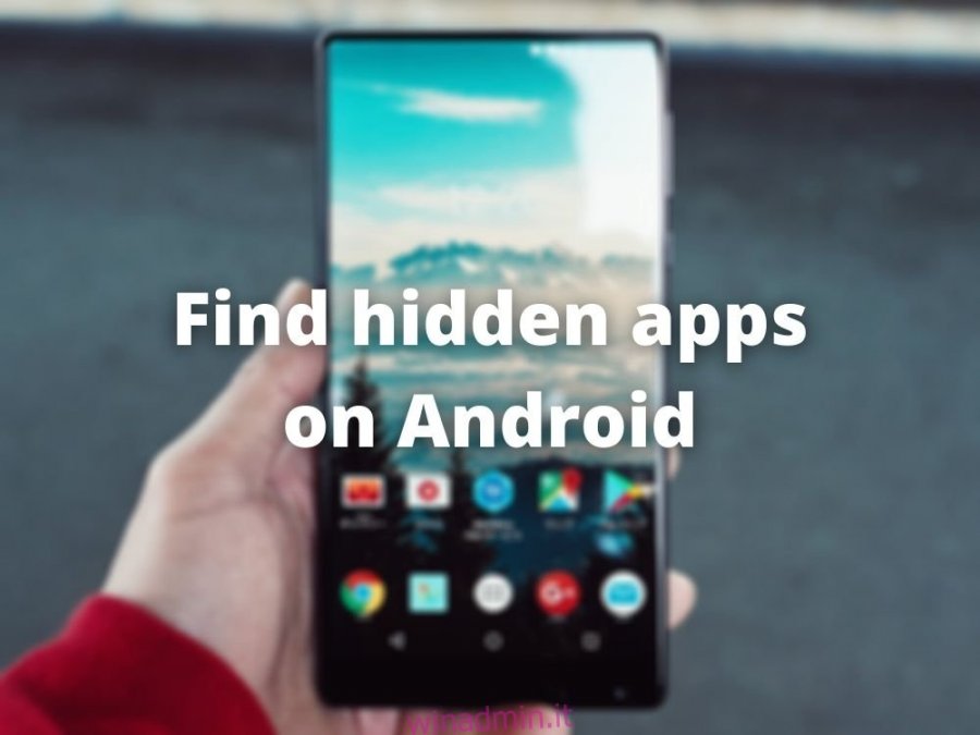 Come trovare app nascoste su Android