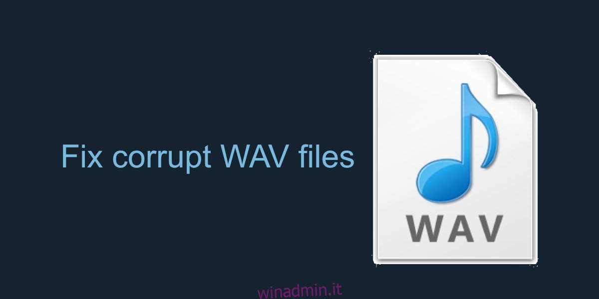 correggere i file WAV corrotti