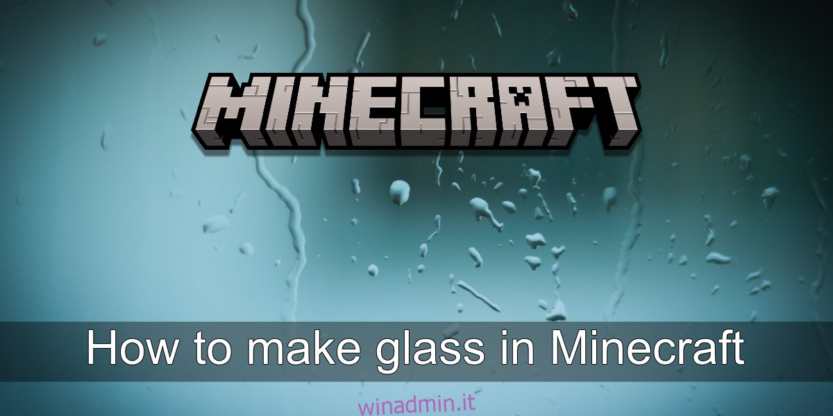 Come fare il vetro in Minecraft